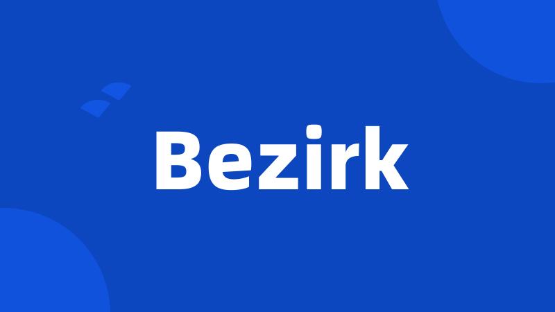 Bezirk