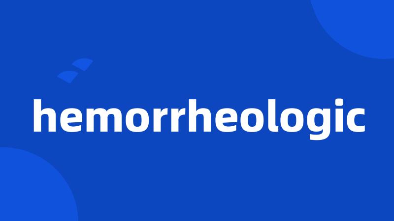 hemorrheologic