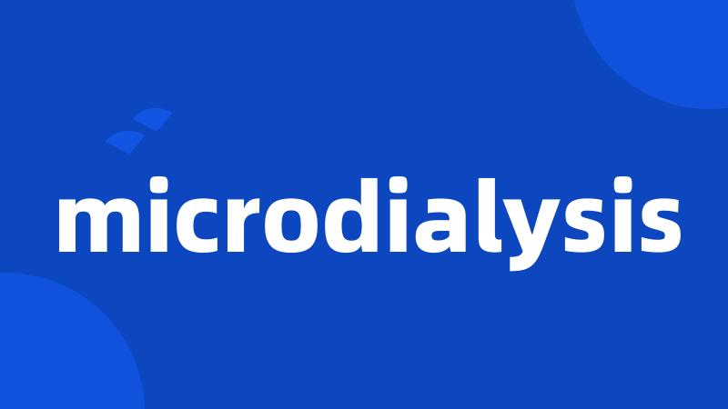 microdialysis