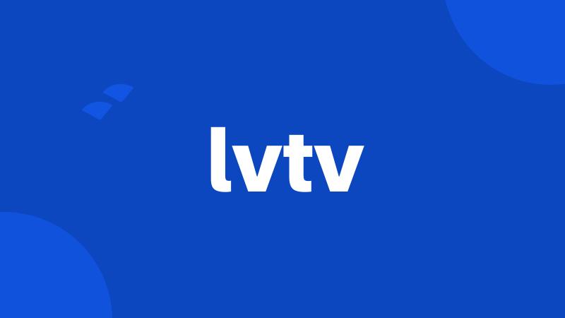 lvtv