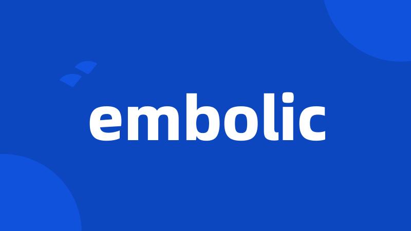 embolic