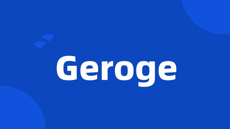 Geroge