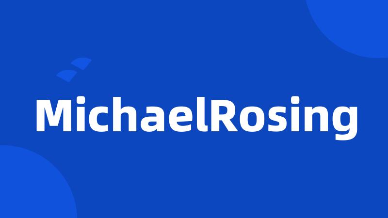 MichaelRosing