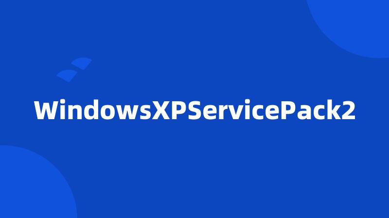 WindowsXPServicePack2