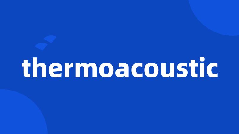 thermoacoustic