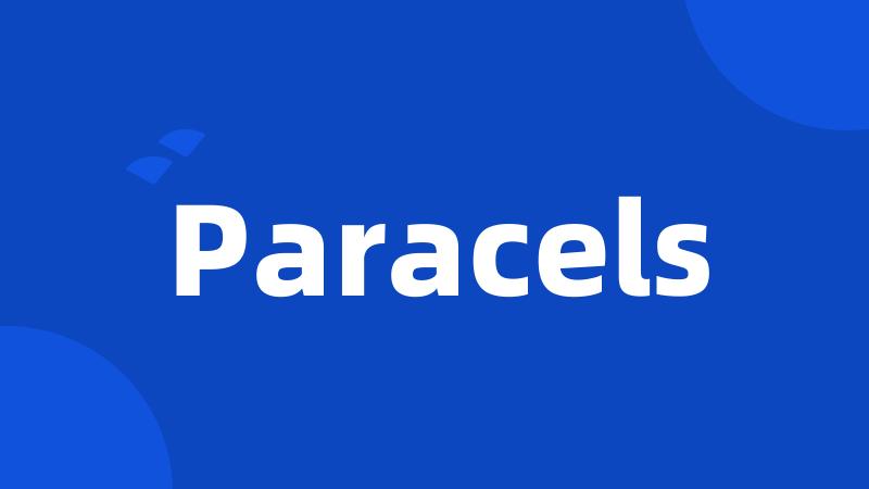 Paracels