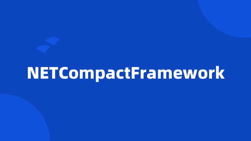 NETCompactFramework