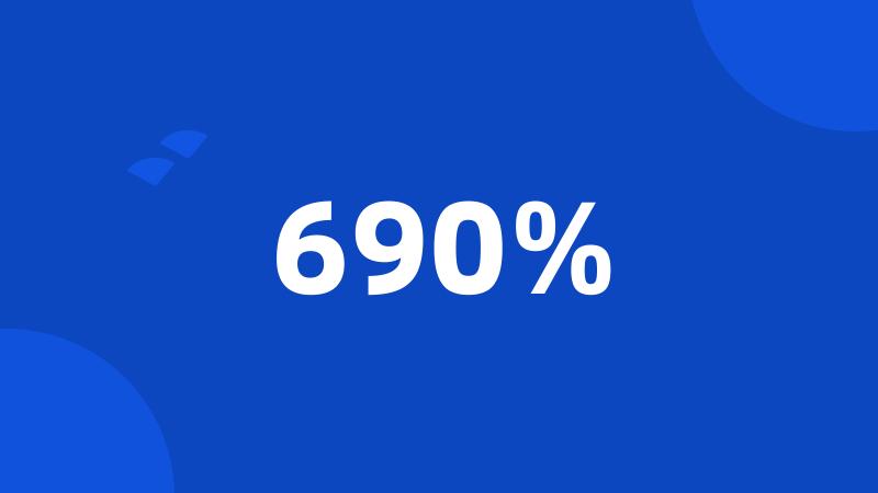 690%