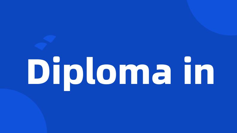 Diploma in