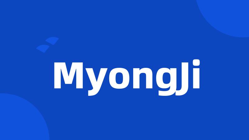 MyongJi