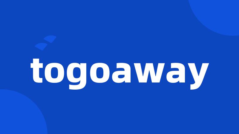 togoaway
