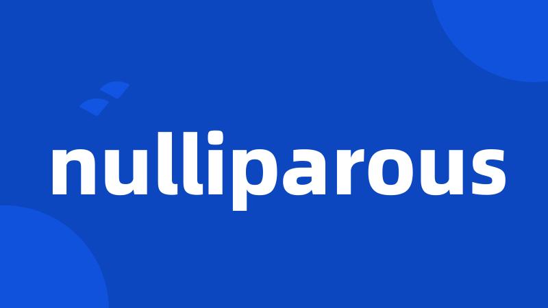 nulliparous