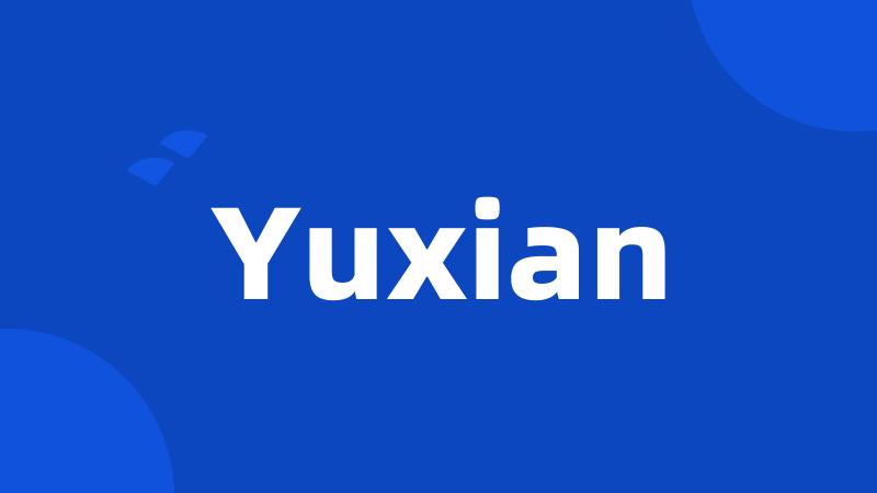 Yuxian