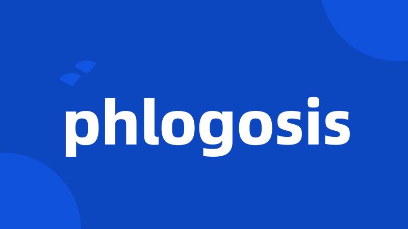 phlogosis