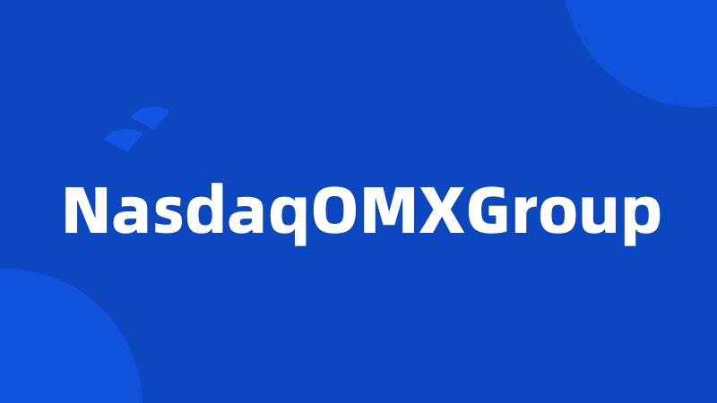 NasdaqOMXGroup