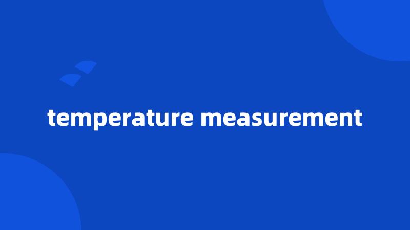 temperature measurement