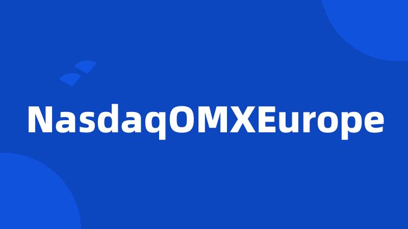 NasdaqOMXEurope