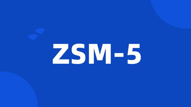 ZSM-5