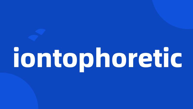 iontophoretic