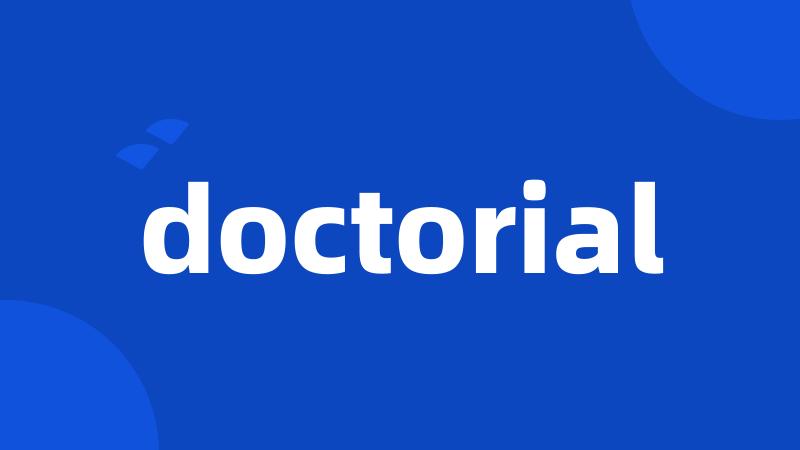 doctorial