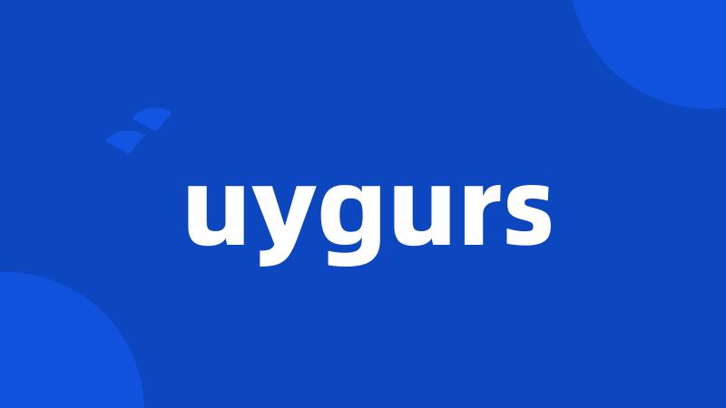 uygurs