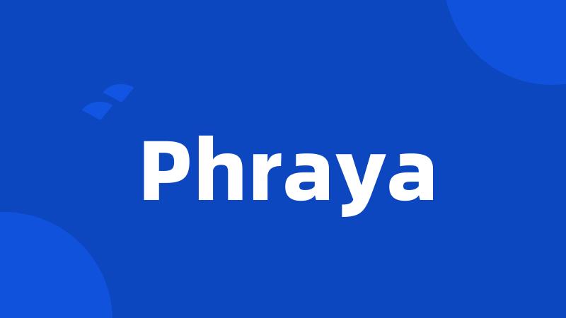 Phraya