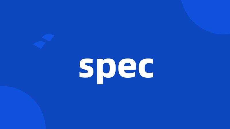 spec