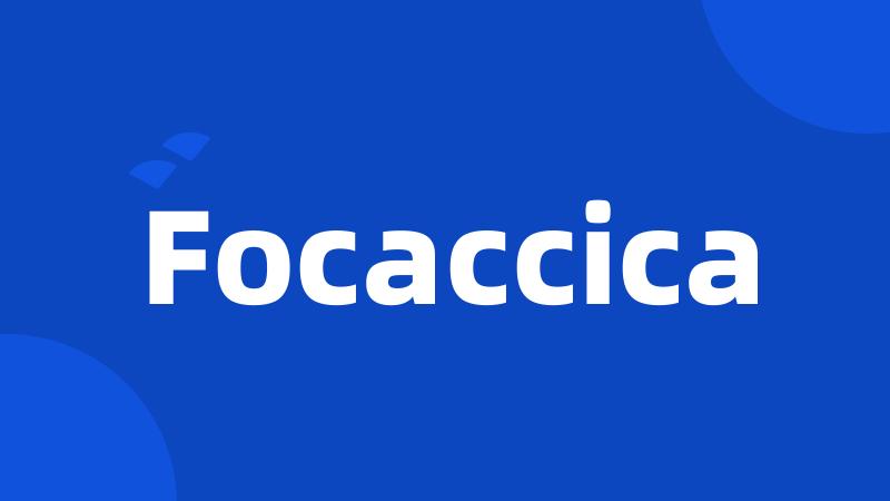 Focaccica