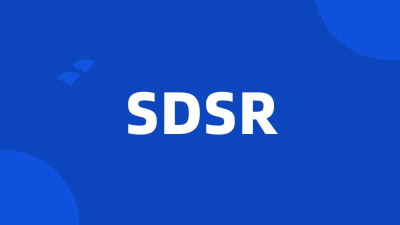 SDSR