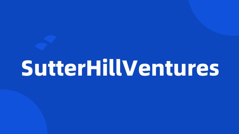 SutterHillVentures