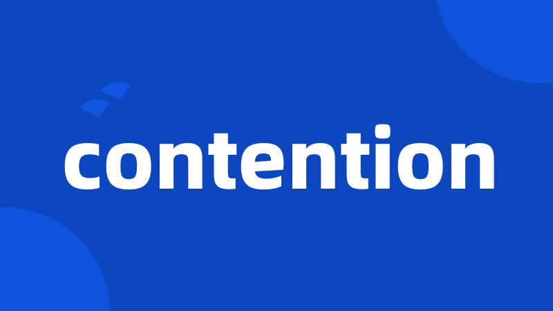 contention