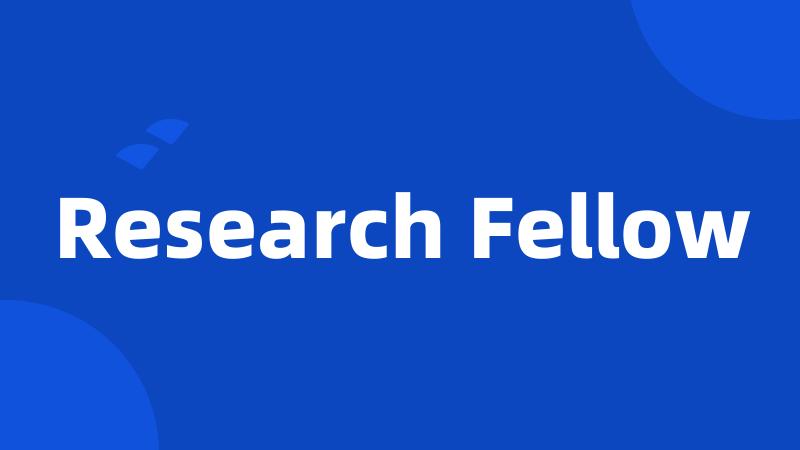 Research Fellow