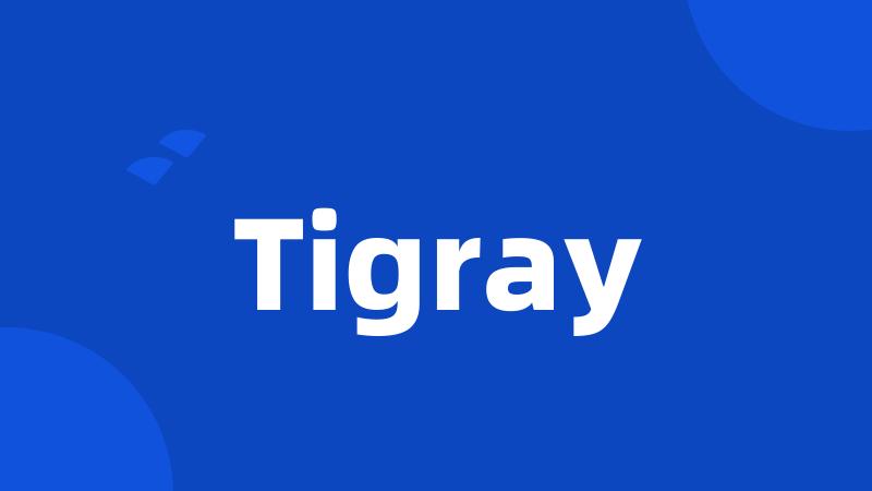 Tigray