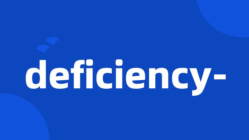 deficiency-
