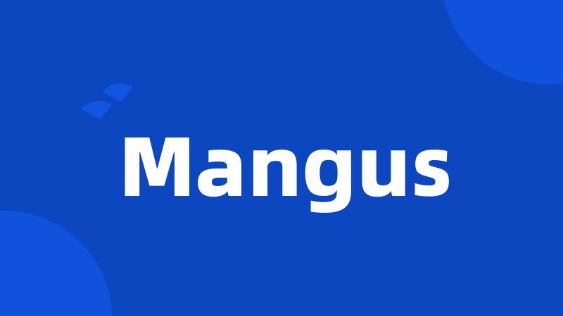 Mangus