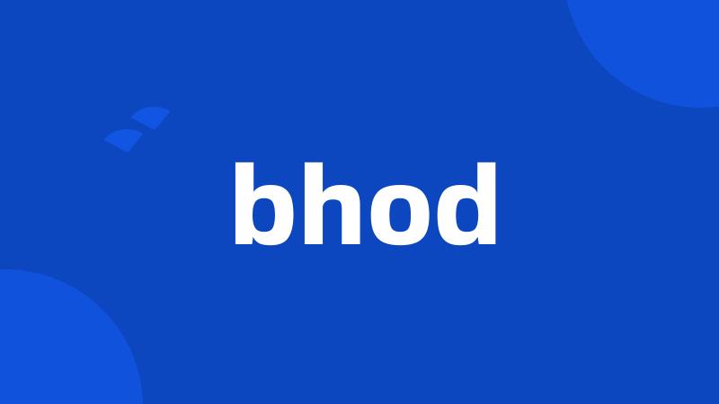 bhod