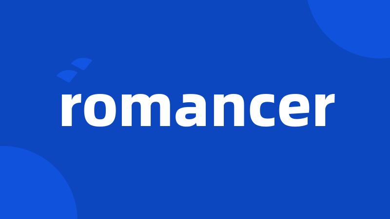 romancer