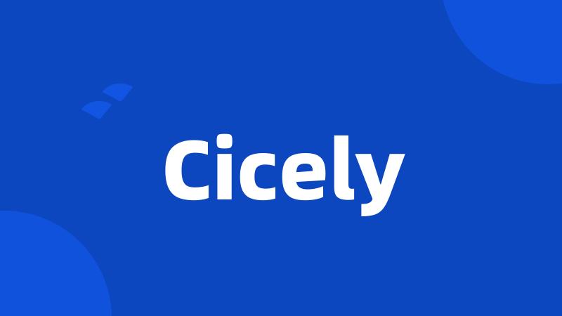 Cicely