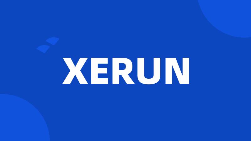 XERUN