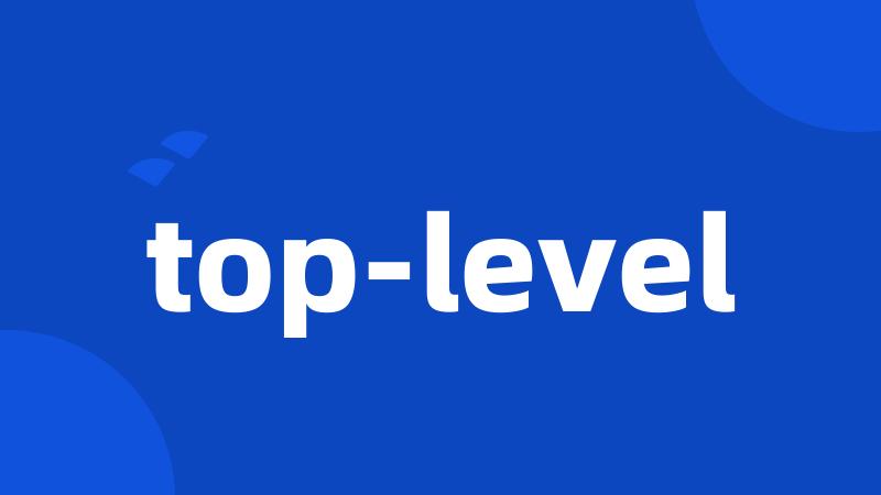 top-level