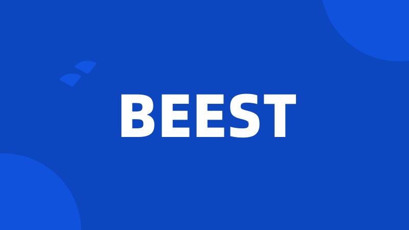 BEEST