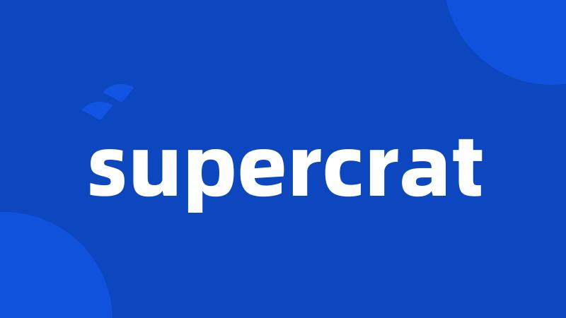 supercrat