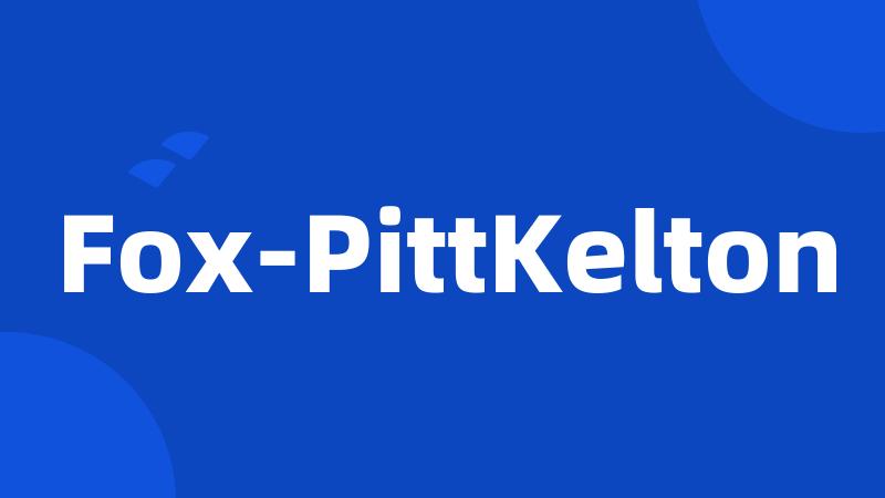Fox-PittKelton