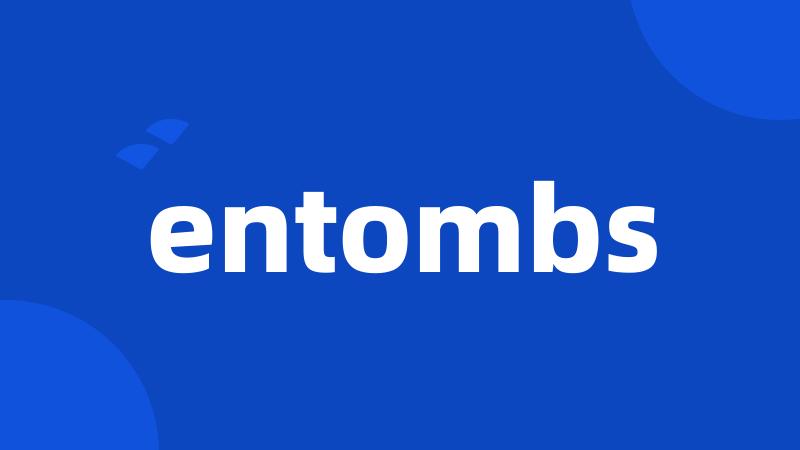 entombs