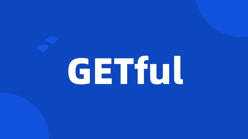 GETful