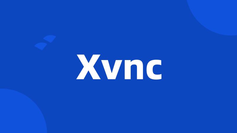 Xvnc