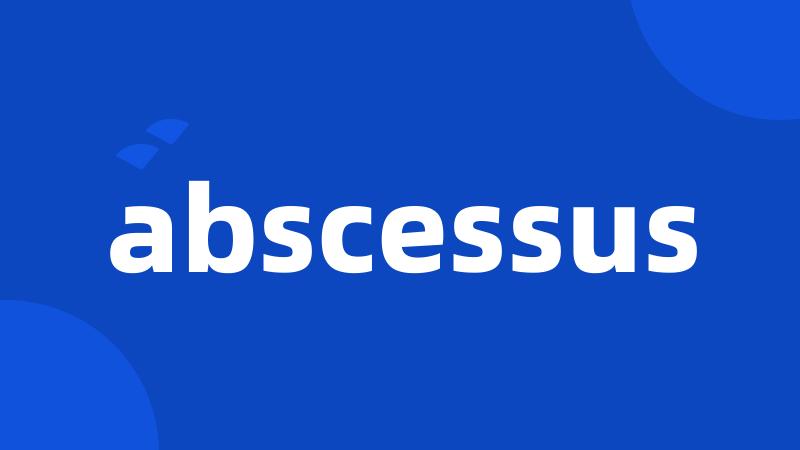 abscessus