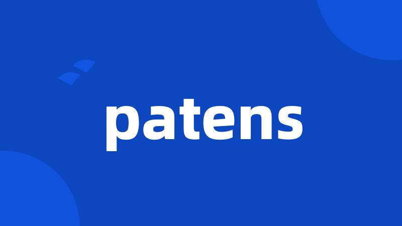 patens