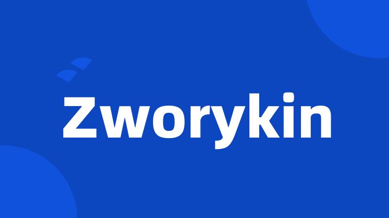 Zworykin