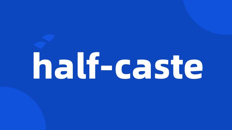 half-caste